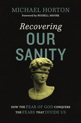 Recovering Our Sanity