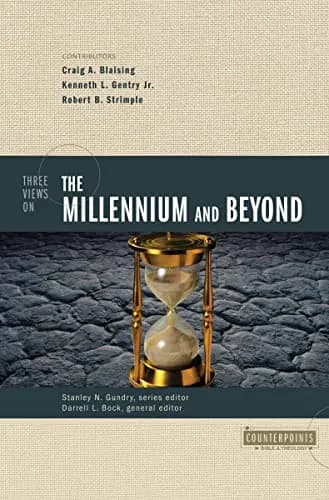 Three Views on the Millennium and Beyond by Darrell L. Bock (editor)
