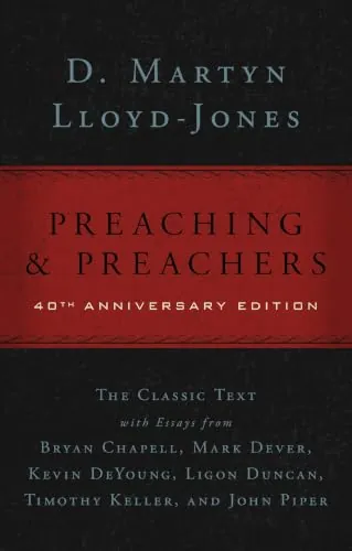 Preaching and Preachers by D. Martyn Lloyd-Jones