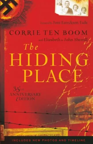 The Hiding Place by Corrie ten Boom with John and Elizabeth Sherrill