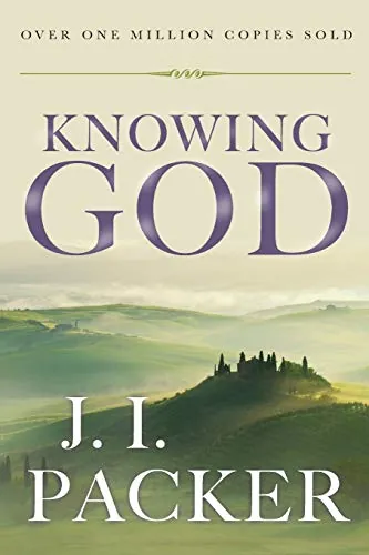Knowing God by J. I. Packer