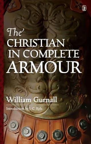 The Christian in Complete Armour (Unabridged, 2-Volume Clothbound) by William Gurnall