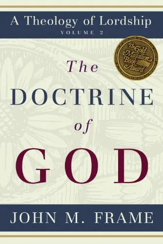 The Doctrine of God (A Theology of Lordship) by John M. Frame