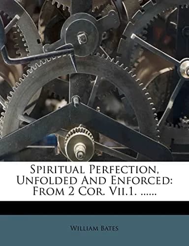 Spiritual Perfection, Unfolded and Enforced