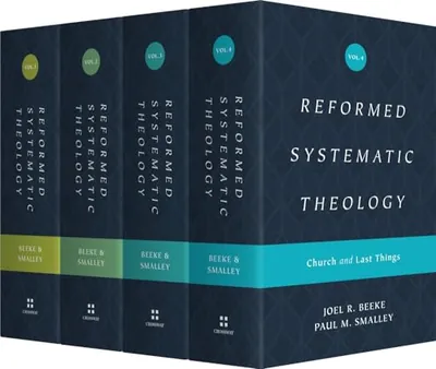 Reformed Systematic Theology (4 Volume Set) by Joel R. Beeke and Paul M. Smalley
