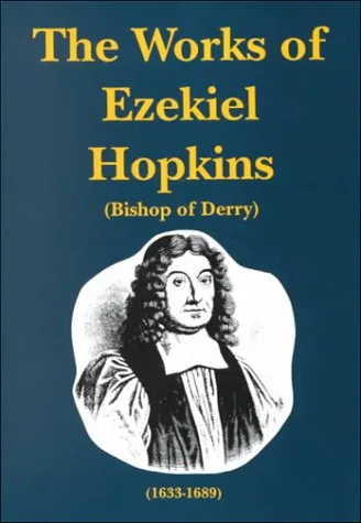 The Works of Ezekiel Hopkins
