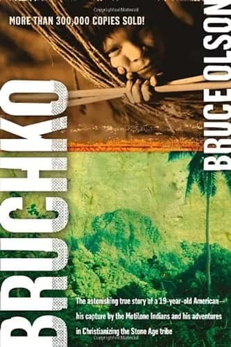Bruchko by Bruce Olson
