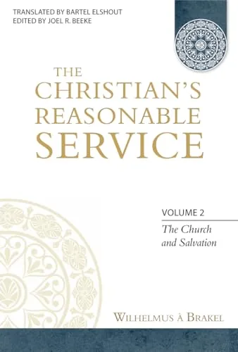 The Christian's Reasonable Service, Volume 2