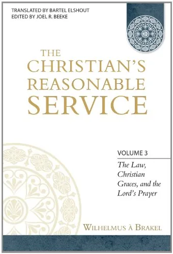 The Christian's Reasonable Service, Volume 3