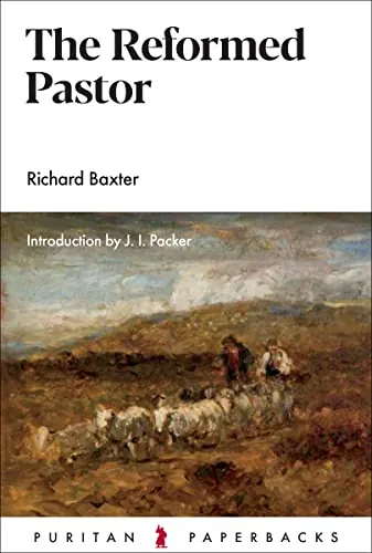 The Reformed Pastor by Richard Baxter