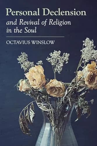 Personal Declension and Revival of Religion in the Soul