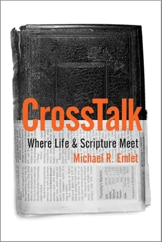 CrossTalk: Where Life and Scripture Meet by Michael R. Emlet
