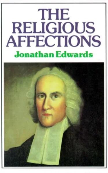 Religious Affections by Jonathan Edwards