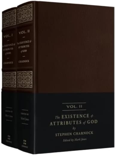The Existence and Attributes of God by Stephen Charnock