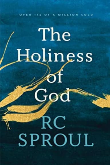 The Holiness of God by R. C. Sproul