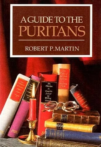 A Guide to the Puritans