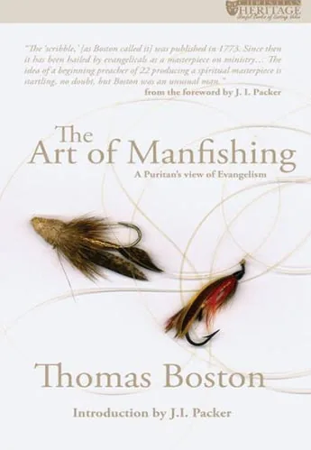 Art of Man Fishing: A Puritan’s View of Evangelism