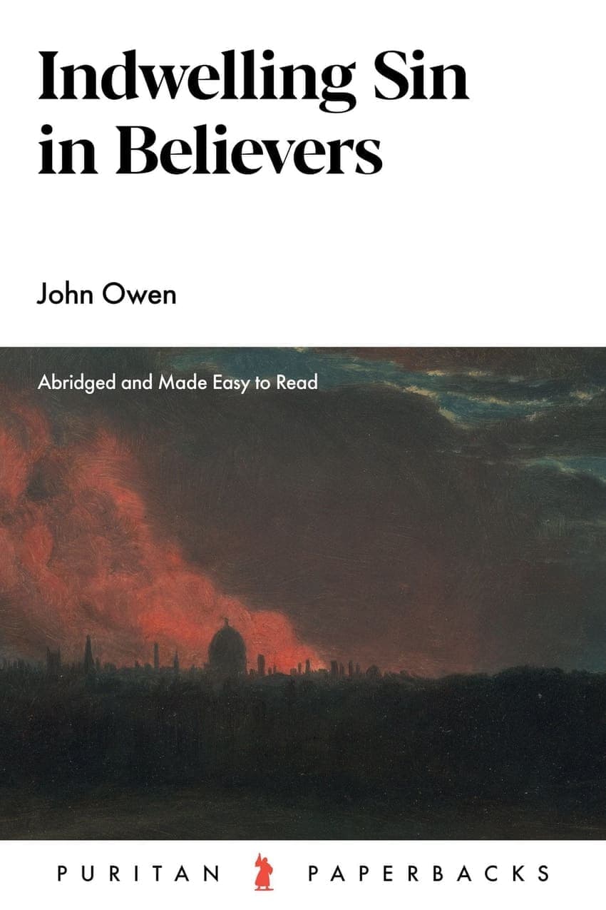 Indwelling Sin in Believers