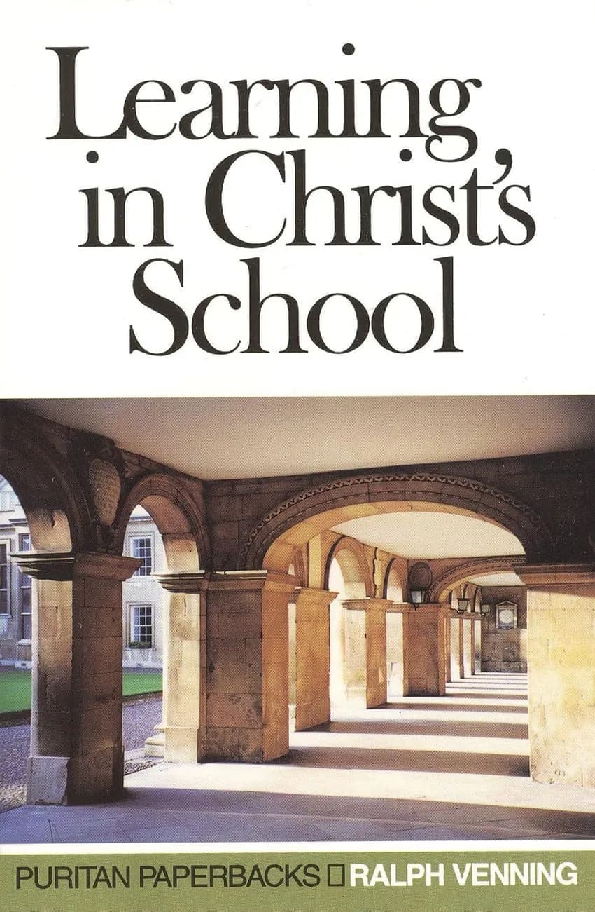 Learning in Christ's School by Ralph Venning