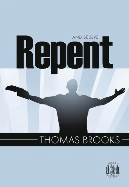 Repent and Believe!