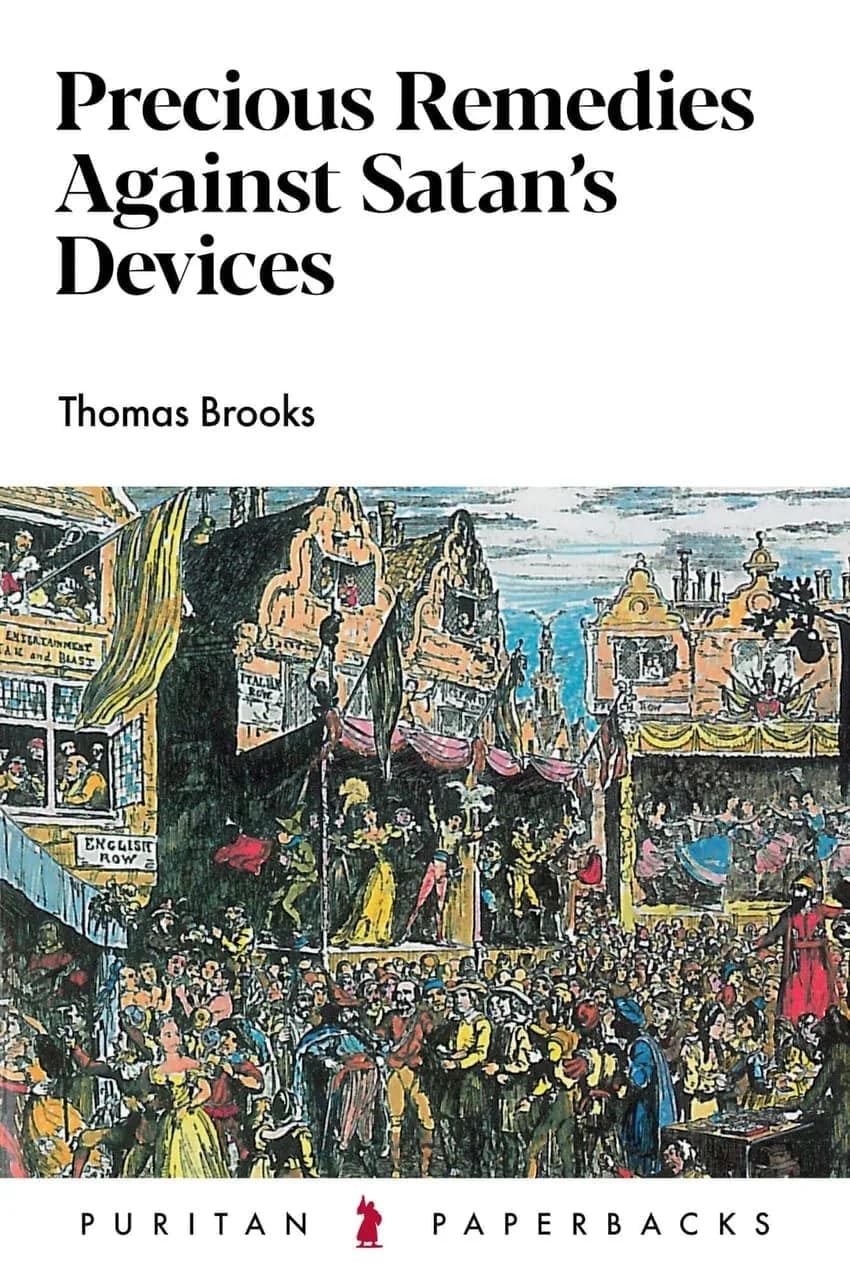 Precious Remedies Against Satan's Devices by Thomas Brooks