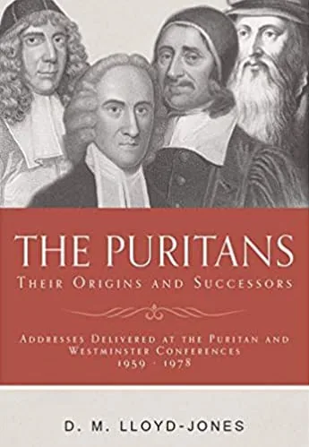 Puritans: Their Origins and Successors