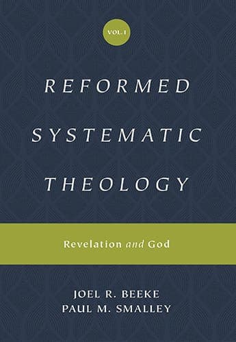 Reformed Systematic Theology, Volume 1: Revelation and God