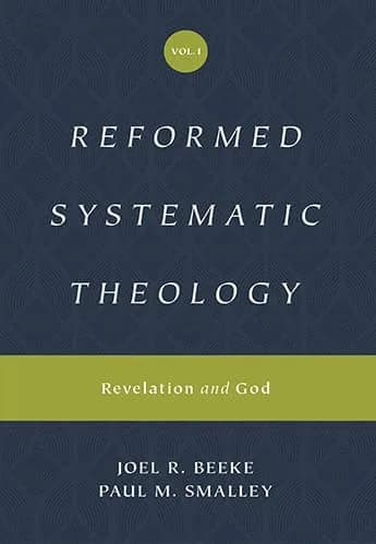Reformed Systematic Theology, Volume 1: Revelation and God