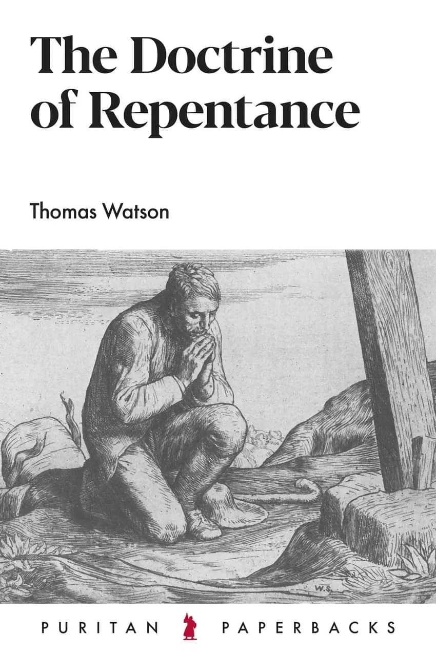 The Doctrine of Repentance by Thomas Watson