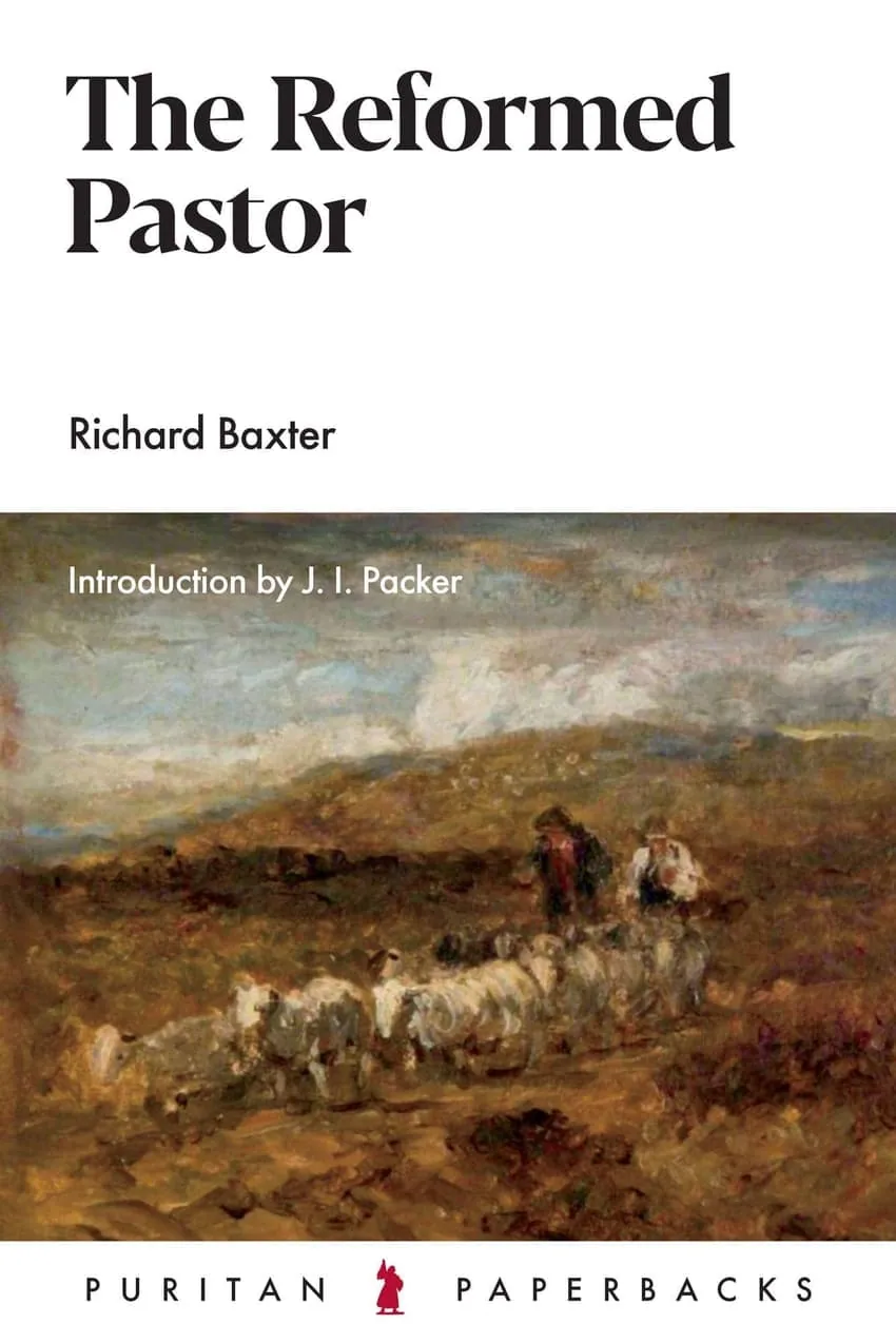 The Reformed Pastor by Richard Baxter