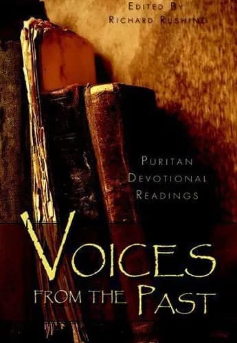Voices from the Past: Puritan Devotional Readings (Vol. 1)